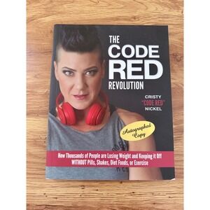 The Code Red Revolution Cristy Nickel Signed Autographed Weight Loss Book